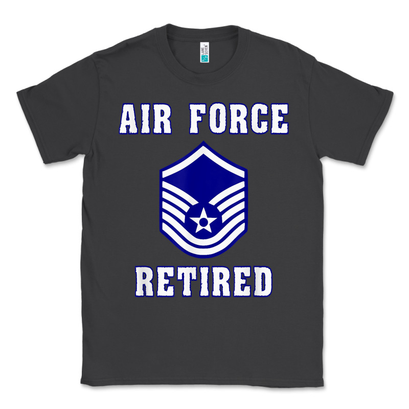Military Master Sergeant Air Force Retired T Shirt Classic Tee by PixelWave | Teevron