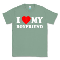Sage I Love My Boyfriend T-Shirt Classic Tee - PixelWave