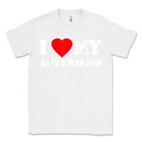 White I Love My Boyfriend T-Shirt Classic Tee - PixelWave