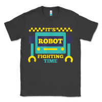 Smoke it's robot fighting time funny robotics engineer battle bots Classic Tee - PixelWave