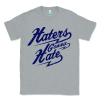 Heather Grey hater gonna hate Classic Tee - Craftify