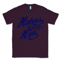 Plum hater gonna hate Classic Tee - Craftify
