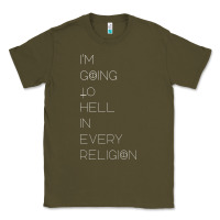 Army Green i'm  going to  hell in  every  religion Classic Tee - Craftify