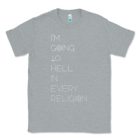 Heather Grey i'm  going to  hell in  every  religion Classic Tee - Craftify