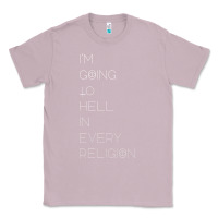 Lilac i'm  going to  hell in  every  religion Classic Tee - Craftify