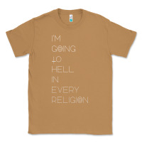 Toasted Coconut i'm  going to  hell in  every  religion Classic Tee - Craftify