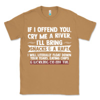 Toasted Coconut If I Offend You Cry Me A River Funny Saying Sarcastic Classic Tee - Craftify