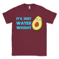 Burgundy nikocado avocado its just water weight diet avocado t shirt Classic Tee - Craftify