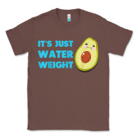 Chestnut nikocado avocado its just water weight diet avocado t shirt Classic Tee - Craftify
