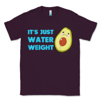 Plum nikocado avocado its just water weight diet avocado t shirt Classic Tee - Craftify