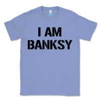Colony Blue i am banksy Classic Tee - Craftify