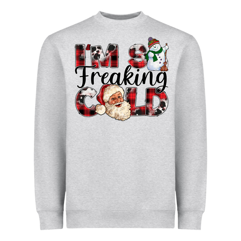 Im So Freaking Cold Heavyweight Sweatshirt by CowhideDigitalArt | Teevron