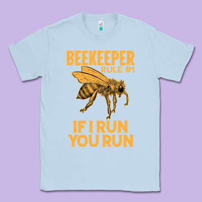 Bee Beekeeper If I Run You Run Bumble Bee Humour 449 Hive Beekeeping Classic Tee Designed By Craftify