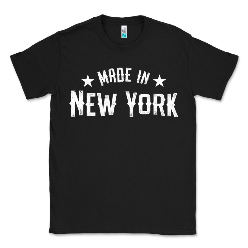 Made In New York Ny City Nyc New Yorker My Home State Pride Premium T- Classic Tee by Craftify | Teevron