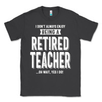 Smoke Retired Teacher Classic Tee - Craftify