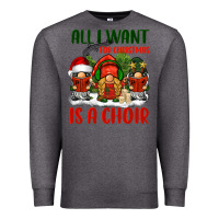 Charcoal Heather all i want for christmas is a choir Premium Sweatshirt - BarkalooDesign