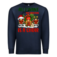 Navy all i want for christmas is a choir Premium Sweatshirt - BarkalooDesign