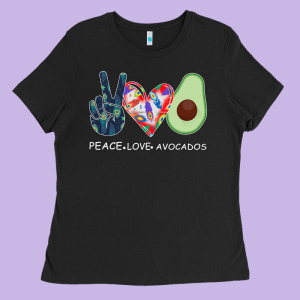 Peace Love Avocados Ladies Tee Designed By Bettercallsaul