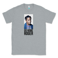 Heather Grey Sister Sister - Go Home Roger Classic Tee - InspiraDesign