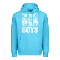 Ocean Blue You Can't Scare Me I Have Three Boys Funny Sons Mom Dad Gift Premium Hoodie - DesignPulse