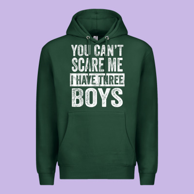 You Can't Scare Me I Have Three Boys Funny Sons Mom Dad Gift Premium Hoodie Designed By Designpulse