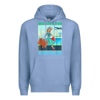 Colony Blue see you later assholes t shirt Premium Hoodie - DesignPulse