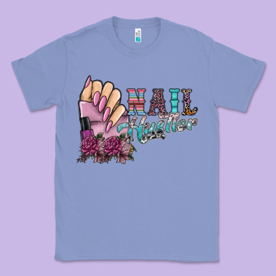 Nail Hustler Classic Tee Designed By Sublimationcraftshop