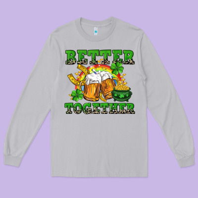 Better Together St. Patrick's Day Long Sleeve Tee Designed By Cowgirlartshop