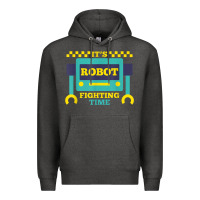 Charcoal Heather it's robot fighting time funny robotics engineer battle bots Premium Hoodie - PixelWave