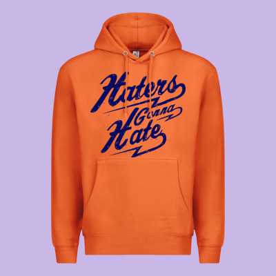 Hater Gonna Hate Premium Hoodie Designed By Craftify