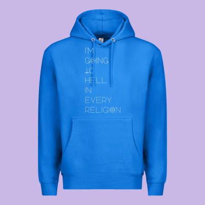 I'm  Going To  Hell In  Every  Religion Premium Hoodie Designed By Craftify
