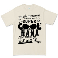 Bone I Never Dreamed I Would Be A Super Cool Nana Premium Tee - Bettercallsaul