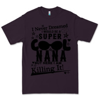 Plum I Never Dreamed I Would Be A Super Cool Nana Premium Tee - Bettercallsaul