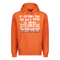 Carrot If I Offend You Cry Me A River Funny Saying Sarcastic Premium Hoodie - Craftify