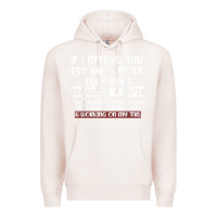 Pale Pink If I Offend You Cry Me A River Funny Saying Sarcastic Premium Hoodie - Craftify