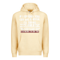 Pina Colada If I Offend You Cry Me A River Funny Saying Sarcastic Premium Hoodie - Craftify