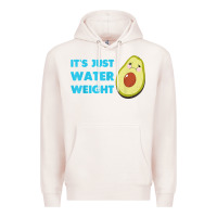 Pale Pink nikocado avocado its just water weight diet avocado t shirt Premium Hoodie - Craftify