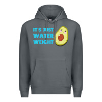 Rock nikocado avocado its just water weight diet avocado t shirt Premium Hoodie - Craftify