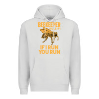 Dove Grey bee beekeeper if i run you run bumble bee humour 449 hive beekeeping Premium Hoodie - Craftify