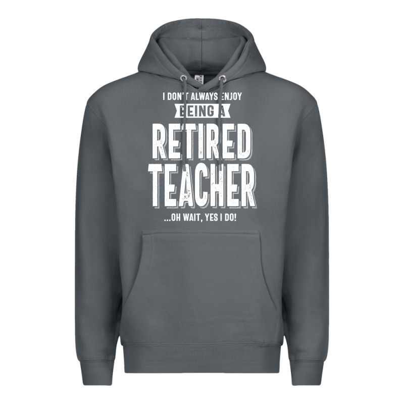 Retired Teacher Premium Hoodie by Craftify | Teevron
