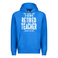 True Royal Retired Teacher Premium Hoodie - Craftify