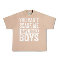 Burro You Can't Scare Me I Have Three Boys Funny Sons Mom Dad Gift Urban Heavy Tee - DesignPulse