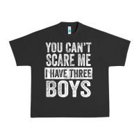 Pigment Black You Can't Scare Me I Have Three Boys Funny Sons Mom Dad Gift Urban Heavy Tee - DesignPulse