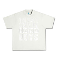 Pistachio You Can't Scare Me I Have Three Boys Funny Sons Mom Dad Gift Urban Heavy Tee - DesignPulse