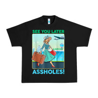 Black see you later assholes t shirt Urban Heavy Tee - DesignPulse