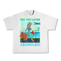 Lunar Rock see you later assholes t shirt Urban Heavy Tee - DesignPulse