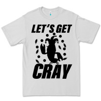 Let's Get Crazy Premium Tee | Teevron