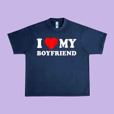 I Love My Boyfriend T-shirt Urban Heavy Tee Designed By Pixelwave