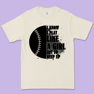 I Know I Play Like A Girl Try To Keep Up Premium Tee Designed By Bettercallsaul