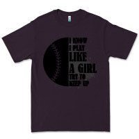 Plum I Know I Play Like A Girl Try To Keep Up Premium Tee - Bettercallsaul